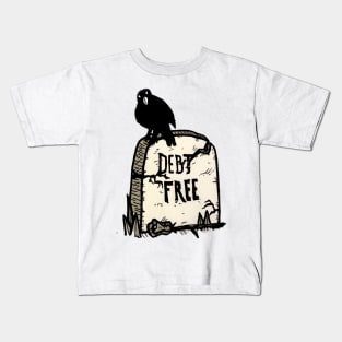 DEBT FREE Kids T-Shirt